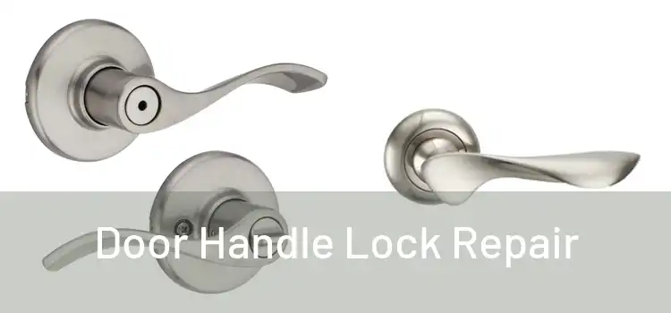 Door Handle Lock Repair