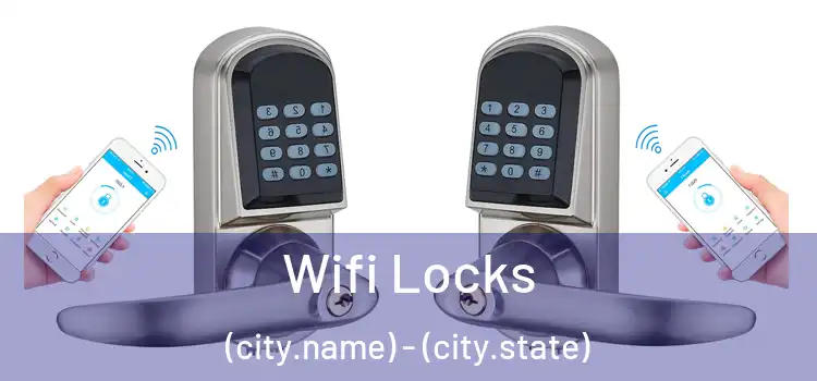 Wifi Locks (city.name) - (city.state)